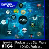 KaminoKast 164: Podcasts de Star Wars #DiaDoPodcast