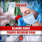 Allarme Covid: Terapie Intensive Piene! 