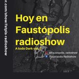 Faustópolis Radioshow: A Todo Darks Vol. 2