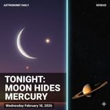 Moon Hides Mercury Tonight, Artemis II Tests Tomorrow, Saturn Ring Origin Revealed