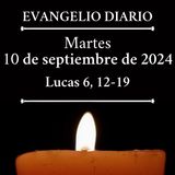 Evangelio del martes 10 septiembre de 2024 (Lucas 6, 12-19)