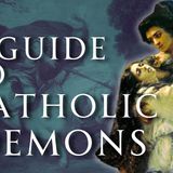 A Guide to Catholic Demonology