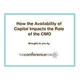 How the Availability of Capital Impacts the Role of the CMO