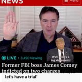 Breaking News: COMEY INDICTED!?