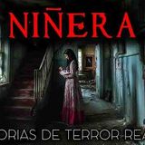 Historias de Terror de Niñeras _ Historias Reales