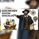 Kolumbus 1492: Der Preis seines Ruhms | Geschichten zum Einschlafen