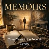 Three Years in the Federal Cavalry - Willard Glazier - Part 2