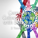 Correcting Cultural Errors with Scripture