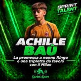 ACHILLE BAÙ. La promessa a nonno Ringo e una tripletta con il Milan