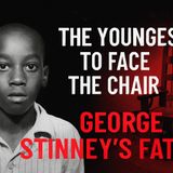 The Youngest to Face the Chair: George Stinney's Fate