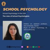 49. What Do School Psychologists Do in the USA? with Kristine Lin, Psy.D.