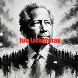 Joseph Lieberman- The Life and Legacy of a Moral Leader in American Politics
