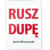 Jacek Wiśniewski "Rusz dupę" - recenzja