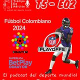 Episodio  2 Temporada 5_ Fútbol Colombiano y NFL