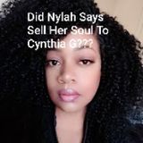 Did Nylah Says Sell Her Soul To Cynthia G
