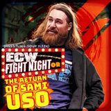 ECW FIGHT NIGHT or THE RETURN OF SAMI USO (Wrestling Soup 11/7/24)