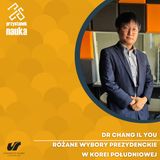 Dr Chang Il You | Różane wybory prezydenckie w Korei Południowej