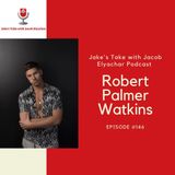 Episode #146: Actor & Singer Robert Palmer Watkins Visits!