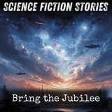 21 - Bring the Jubilee by Ward Moore