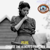 Pearl (2022) | Episode #114