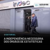 Editorial: A independência necesestatísticassária dos órgãos de estatísticas