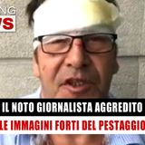 Il Noto Giornalista Aggredito: Immagini Forti Indignano i Social!