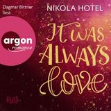 [German] - It Was Always Love - Blakely Brüder, Band 2 (Ungekürzte Lesung) by Nikola Hotel