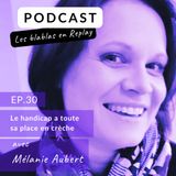 🎧 | Mélanie Aubert : Le handicap a toute sa place en crèche