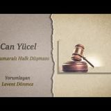 Can Yücel   Bir Numaralı Halk Düşmanı