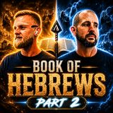 Hebrews w/ Otis Fowler & Raven | Part 2