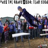 Pass The Gravy #534: Team Sock
