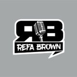 - REFA Brown's show