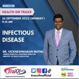 HEALTH ON TRAXX | INFECTIOUS DISEASE | MONDAY 26TH SEPTEMBER 2022 | 11:15 AM