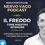 Puntata 63- Il freddo come maestro interiore