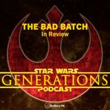 The Bad Batch • In Review