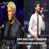 Eric Bischoff torches Tony Khan and AEW