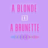 Episode 7: A Blonde & A Brunette & Him & Her
