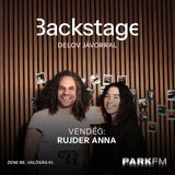 Egy tökéletes koncert hosszú órákkal a beszámolás előtt kezdődik: Rujder Anna | Park FM – Backstage