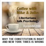 Why the constitution is right and New York Times is wrong (ep 246)