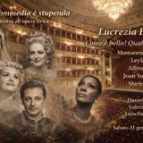 La commedia è stupenda - Lucrezia Borgia  da Victor Hugo a Donizetti Come è bello! Quale incanto