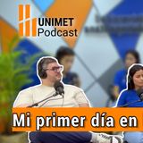 Ep. 6 - Sábados de café Unimetano - Mi primer día en la UNIMET
