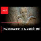 ¿Cuáles son los astronautas de la antigüedad?