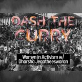 S1E3  Womyn in Activism with Dharsha Jegatheeswaran