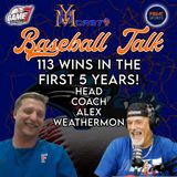 Baseball Talk | 113 Wins in First 5 Years! HC Alex Weathermon | YBMcast