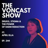 Drugs, Stigma & The Power of Harm Reduction ft. April Ella