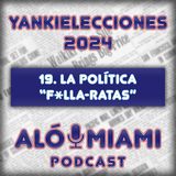 Especial Yankielecciones'24 - 19. Política folla-ratas