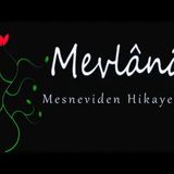 Mesneviden Hikayeler  Mevlânâ Celaleddin ibretlik sesli hikayeler Akın ALTAN #sesli #mevlana