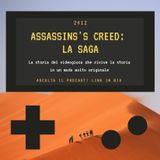 ASSASSIN'S CREED: la saga - 2012 - puntata 32