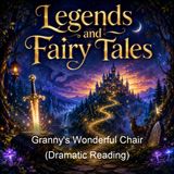 Granny's Wonderful Chair Dramatic Reading - Frances Browne