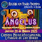 ANGELUS DE HOY JUEVES 20 DE MARZO 2025, 🙏ORACION A NUESTRA MADRE 🌹LA VIRGEN MARIA 🙏.